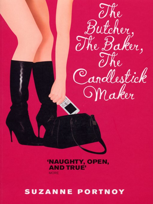 Title details for The Butcher, the Baker, the Candlestick Maker by Suzanne Portnoy - Available